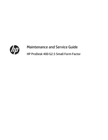 HP ProDesk 400 G2.5 Small Form Factor PC, ProDesk 400 G2.5 Small Form Factor PC (ENERGY STAR), ProDesk 400 G2.5 Base Model Small Form Factor PC User guide HP ProDesk 400 G2.5 Small Form Factor PC, ProDesk 400 G2.5 Small Form Factor PC (ENERGY STAR), ProDesk 400 G2.5 Base Model Small Form Factor PC User guide