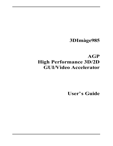 3DImàge985 AGP High Performance 3D/2D GUI/Video | Manualzz 3DImàge985 AGP High Performance 3D/2D GUI/Video | Manualzz