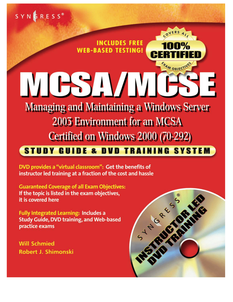 MCSA/MCSE Managing and Maintaining a Windows MCSA/MCSE Managing and Maintaining a Windows