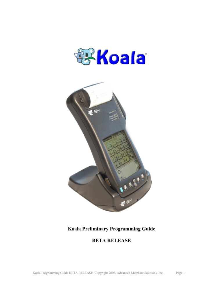 Koala Preliminary Programming Guide BETA RELEASE Koala Preliminary Programming Guide BETA RELEASE