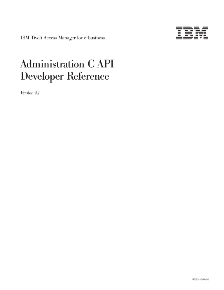 IBM Tivoli Access Manager for e-business IBM Tivoli Access Manager for e-business