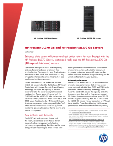 HP ProLiant DL370 G6 and HP ProLiant ML370 G6 Servers HP ProLiant DL370 G6 and HP ProLiant ML370 G6 Servers