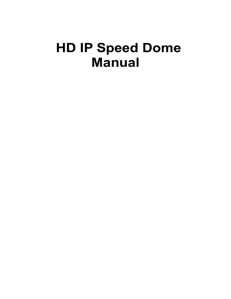 HD IP Speed Dome Manual HD IP Speed Dome Manual