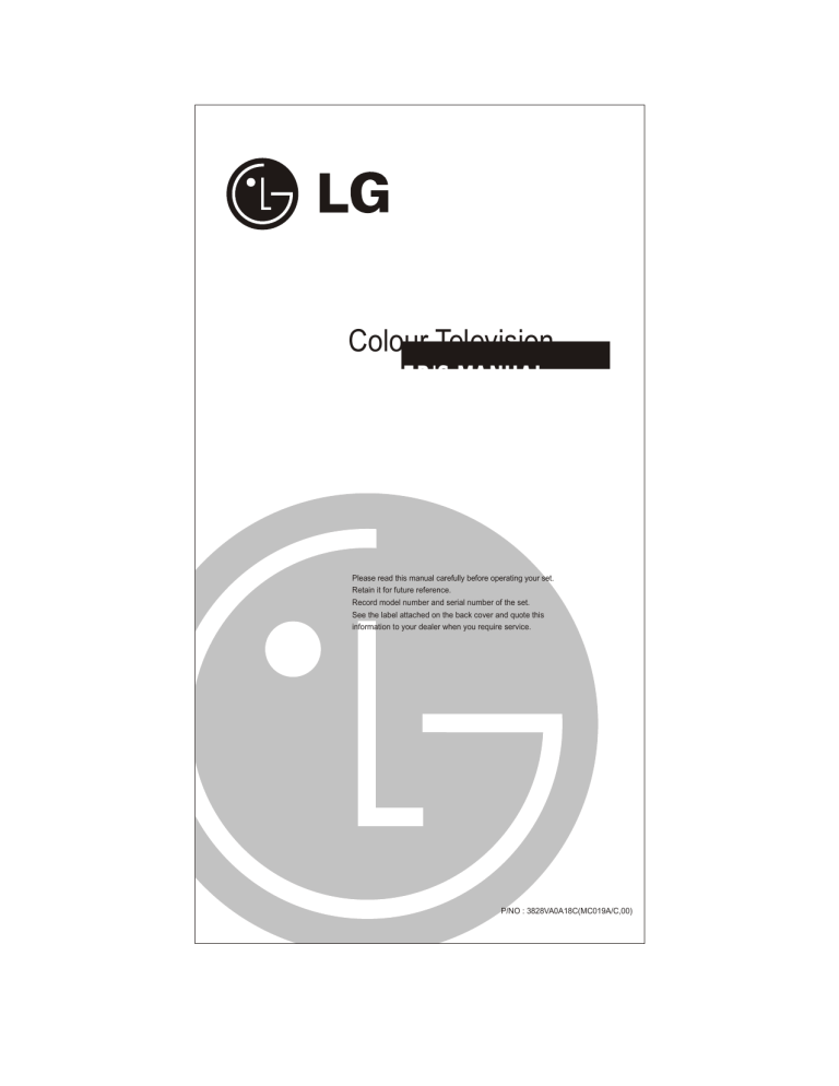 LG 20CB3RGE-AY, 14CC5RBE-AY, 15FA2RGE-AY, 20CA3RB-AX.ATRGLVN, 14D7RB-AY, 21FJ6AG-AX, 21FG4AGE-AX, 21FG3RG-AX, 21FG3RGE-AX, 21FE4RGE-AX Owner's manual LG 20CB3RGE-AY, 14CC5RBE-AY, 15FA2RGE-AY, 20CA3RB-AX.ATRGLVN, 14D7RB-AY, 21FJ6AG-AX, 21FG4AGE-AX, 21FG3RG-AX, 21FG3RGE-AX, 21FE4RGE-AX Owner's manual