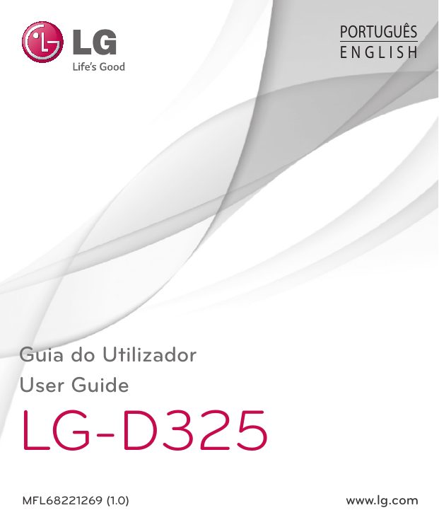 LG LGD325.AINDWH, L-серии - D325, LGD325.AKAZBK, LGD325.AIDNWH, LGD325.AINDBK, LGD325.AKAZWH, LGD325.APRTWH, LGD325.ASEABK, L-серии - LGD325, LGD325 Owner's manual LG LGD325.AINDWH, L-серии - D325, LGD325.AKAZBK, LGD325.AIDNWH, LGD325.AINDBK, LGD325.AKAZWH, LGD325.APRTWH, LGD325.ASEABK, L-серии - LGD325, LGD325 Owner's manual