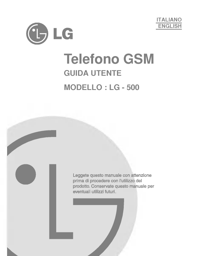 LG LG-500.IDNDG, LG-500.IDNSV, LG-500.ITASV, LG-500.IDNBB, LG-500, 500, LG-500.ITABB, LG-500.ITADG Owner's manual LG LG-500.IDNDG, LG-500.IDNSV, LG-500.ITASV, LG-500.IDNBB, LG-500, 500, LG-500.ITABB, LG-500.ITADG Owner's manual