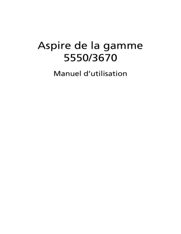 Acer Aspire 3670 Manuel d’utilisation | Manualzz Acer Aspire 3670 Manuel d’utilisation | Manualzz