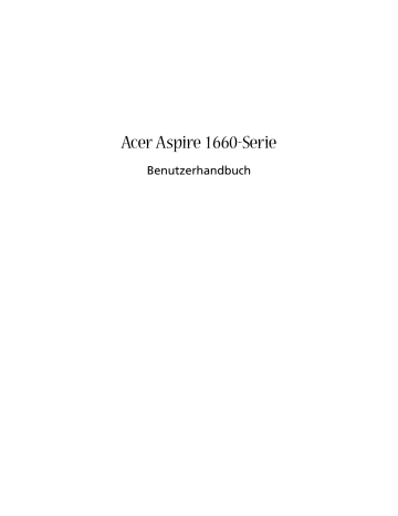 Acer Aspire 1660 Benutzerhandbuch | Manualzz Acer Aspire 1660 Benutzerhandbuch | Manualzz