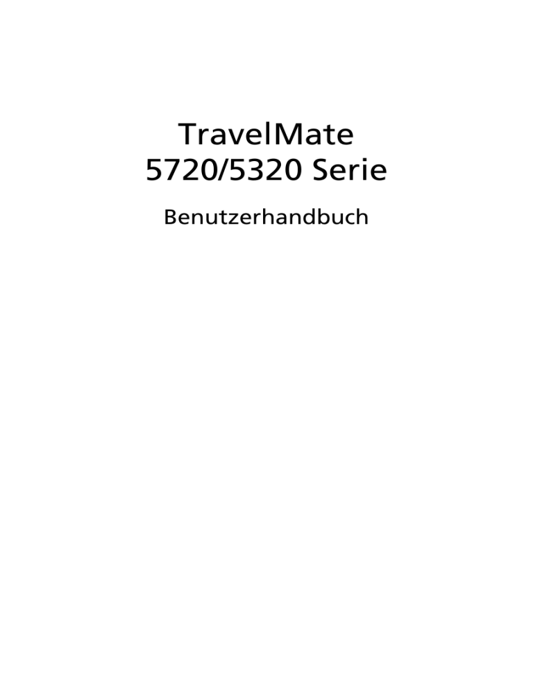 Acer TravelMate 5720, TravelMate 5320 User guide Acer TravelMate 5720, TravelMate 5320 User guide