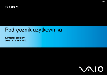 Sony VGN-FZ21M Instrukcja obsługi | Manualzz Sony VGN-FZ21M Instrukcja obsługi | Manualzz