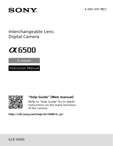 Sony ILCE-6500M a6500 premium camera with E-mount lenses and APS-C sensor Operating Instructions (ILCE-6500) | Manualzz Sony ILCE-6500M a6500 premium camera with E-mount lenses and APS-C sensor Operating Instructions (ILCE-6500) | Manualzz