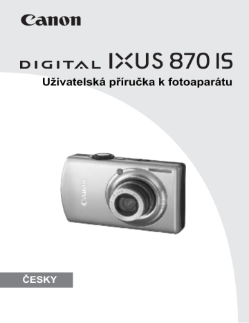 Canon Digital IXUS 870 IS Užívateľská príručka | Manualzz Canon Digital IXUS 870 IS Užívateľská príručka | Manualzz