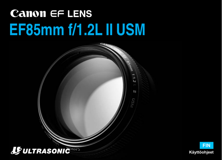 Canon EF 85mm f/1.2L II USM User manual Canon EF 85mm f/1.2L II USM User manual