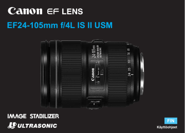 Canon EF 24-105mm f/4L IS II USM User's Guide Canon EF 24-105mm f/4L IS II USM User's Guide