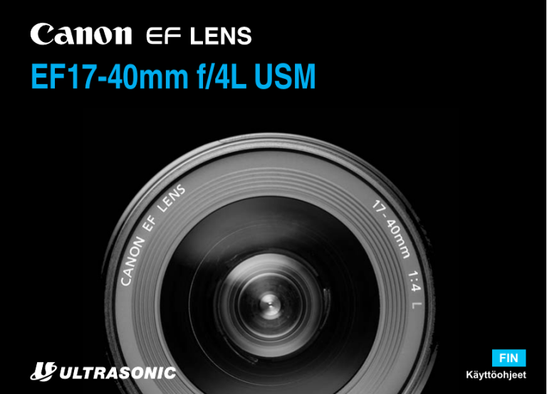 Canon EF 17-40mm f/4L USM User manual Canon EF 17-40mm f/4L USM User manual