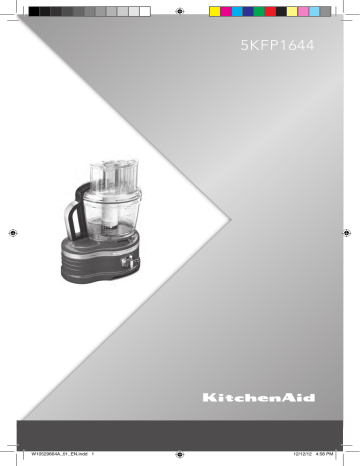 KitchenAid 5KFP1644, 5KFP1644EMS, 5KFP1644EOB, 5KFP1644BOB, 5KFP1644BER, 5KFP1644BAC, 5KFP1644EER, 5KFP1644EFP, 5KFP1644ECA, 5KFP1644EAC User guide KitchenAid 5KFP1644, 5KFP1644EMS, 5KFP1644EOB, 5KFP1644BOB, 5KFP1644BER, 5KFP1644BAC, 5KFP1644EER, 5KFP1644EFP, 5KFP1644ECA, 5KFP1644EAC User guide