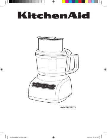 KitchenAid 5KFP0925, 5KFP0925BOB, 5KFP0925BER, 5KFP0925BAC, 5KFP0925BCU, 5KFP0925EOB, 5KFP0925ECU, 5KFP0925EER User guide KitchenAid 5KFP0925, 5KFP0925BOB, 5KFP0925BER, 5KFP0925BAC, 5KFP0925BCU, 5KFP0925EOB, 5KFP0925ECU, 5KFP0925EER User guide