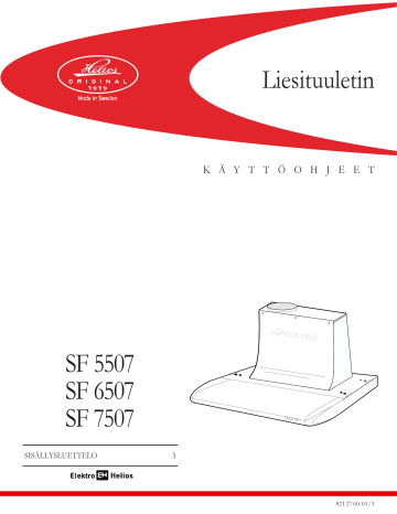 ELEKTRO HELIOS SF550-7, SF650-7, SF750-7 User manual ELEKTRO HELIOS SF550-7, SF650-7, SF750-7 User manual