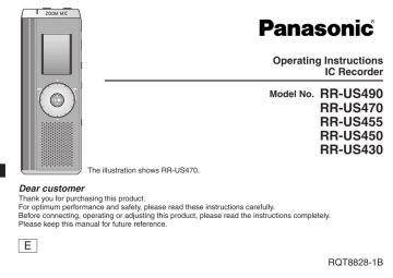 Panasonic RRUS490, RRUS450, RRUS470, RRUS455, RRUS450 - IC RECORDER-PLUS, RR-US430, RR-US455, RR US470 - Digital Voice Recorder, RR-US490, RRUS430 Operating instructions Panasonic RRUS490, RRUS450, RRUS470, RRUS455, RRUS450 - IC RECORDER-PLUS, RR-US430, RR-US455, RR US470 - Digital Voice Recorder, RR-US490, RRUS430 Operating instructions