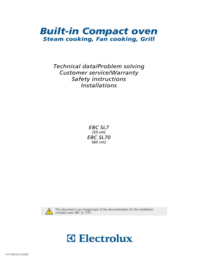 Electrolux EBCSL70CN, EBCSL7WE, EBCSL70WE, EBCSL7SP, EBCSL7CN, EBCSL70SP, EBCSL70 Installation guide Electrolux EBCSL70CN, EBCSL7WE, EBCSL70WE, EBCSL7SP, EBCSL7CN, EBCSL70SP, EBCSL70 Installation guide