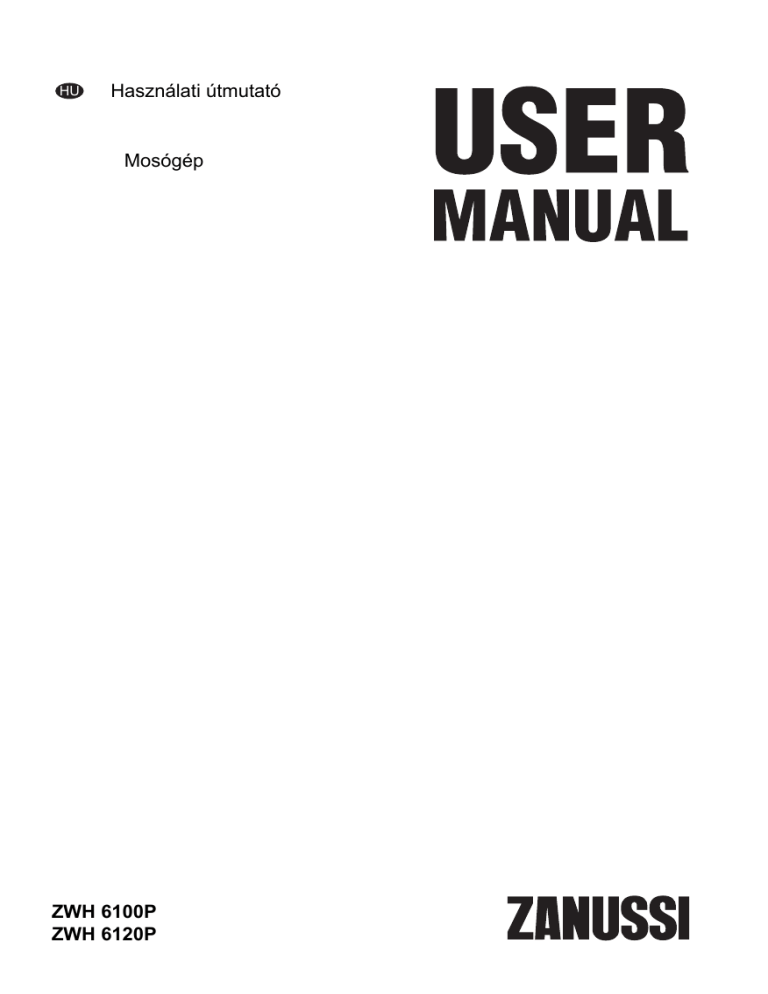 Zanussi ZWH6100P, ZWH6120P User manual Zanussi ZWH6100P, ZWH6120P User manual