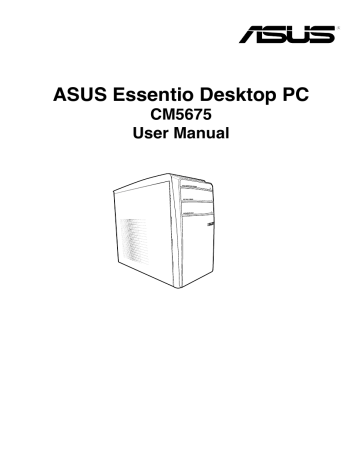 Asus Essentio CM5675 Tower PC User's manual | Manualzz Asus Essentio CM5675 Tower PC User's manual | Manualzz