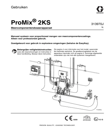 Graco 313970J - ProMix 2KS Meercomponentendoseerapparaat, Gebruiken, Nederlands de handleiding | Manualzz Graco 313970J - ProMix 2KS Meercomponentendoseerapparaat, Gebruiken, Nederlands de handleiding | Manualzz