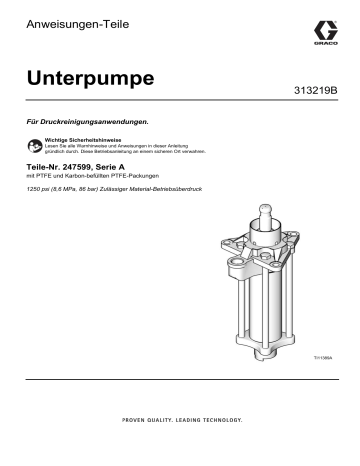 Graco 313219B, Unterpumpe, Anweisungen-Teile Bedienungsanleitung | Manualzz Graco 313219B, Unterpumpe, Anweisungen-Teile Bedienungsanleitung | Manualzz