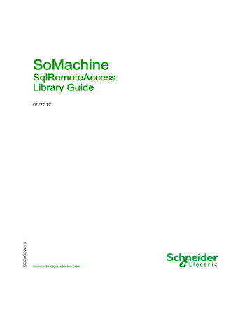 Schneider Electric SoMachine - SqlRemoteAccess, Library User Guide | Manualzz Schneider Electric SoMachine - SqlRemoteAccess, Library User Guide | Manualzz