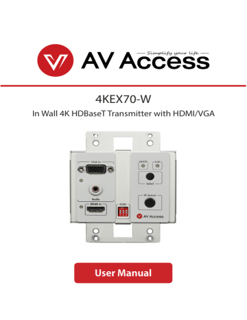 AV Access 4KEX70-W AV Access 4K Wall Plate HDMI Extender Transmitter User Manual | Manualzz AV Access 4KEX70-W AV Access 4K Wall Plate HDMI Extender Transmitter User Manual | Manualzz