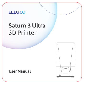 ELEGOO Saturn 3 Ultra 3D Printer User Manual | Manualzz ELEGOO Saturn 3 Ultra 3D Printer User Manual | Manualzz