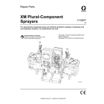 Graco 313289G - XM Plural-Component Sprayers, Repair-Parts Owner's Manual