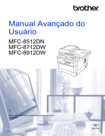 Brother | MFC-8712DW | Manual do usuário | Manual AvanÃ§ado MFC-8512DN | Manualzz