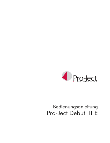 Benutzerhandbuch | Pro-Ject Debut III E | Manualzz