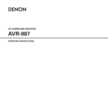 Denon AVR-987 7.1-Channel Home Theater Receiver Operating instructions | Manualzz