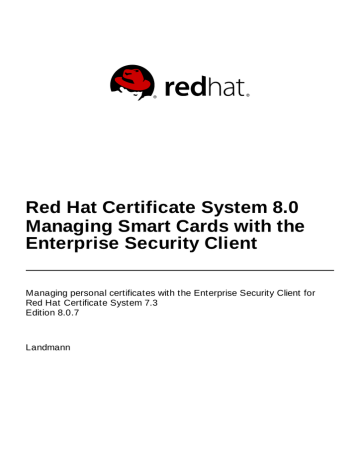 Red Hat Certificate System 8.0 Managing Smart Cards with the | Manualzz