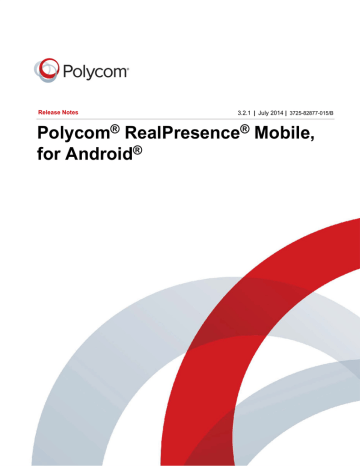Samsung | SM-T217A | User manual | Polycom RealPresence Mobile for Android Release Notes | Manualzz