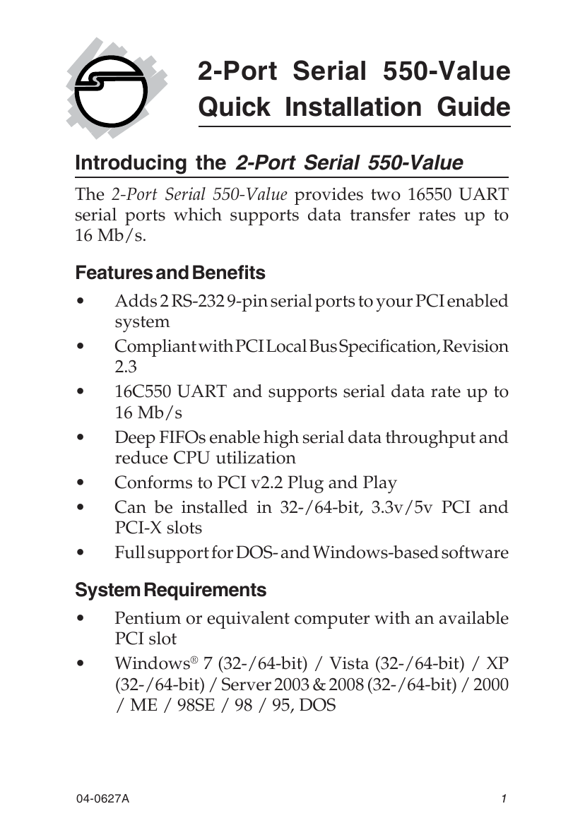 DRIVER: SIIG 2-PORT SERIAL 550-VALUE DOWNLOAD DRIVERS: SIIG 2-PORT SERIAL 550-VALUE
