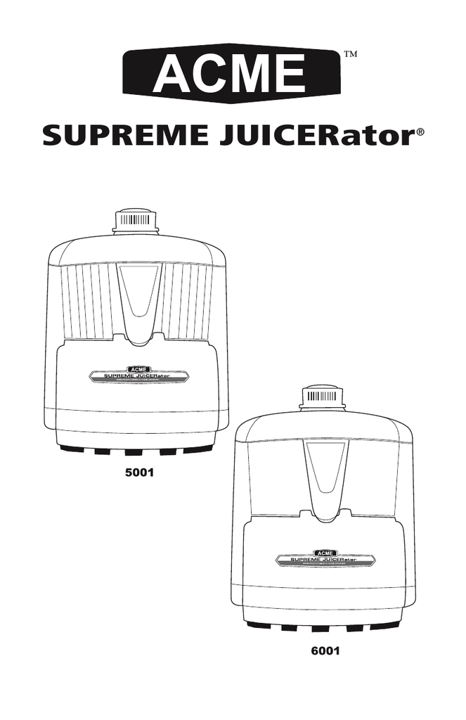 acme supreme juicerator 6001