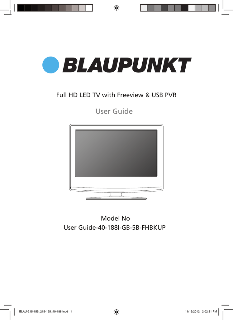 Blaupunkt Led Tv 40 Zoll Bedienungsanleitung Blaupunkt 40-188I-GB-5B-FHBKUP User guide | Manualzz