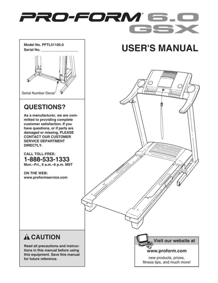 ProForm 6.0 Gsx Treadmill User`s manual | Manualzz