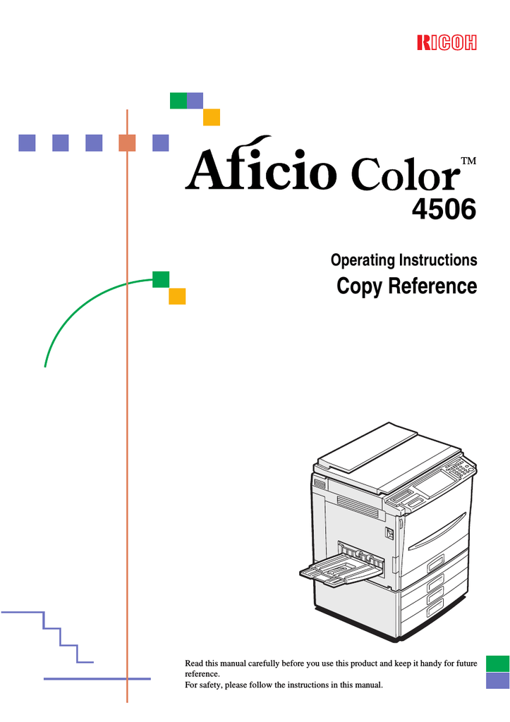 Read the instructions before you. Operating instructions. Принтер Ricoh Aficio 4506. Reference manual. Please read the instructions.