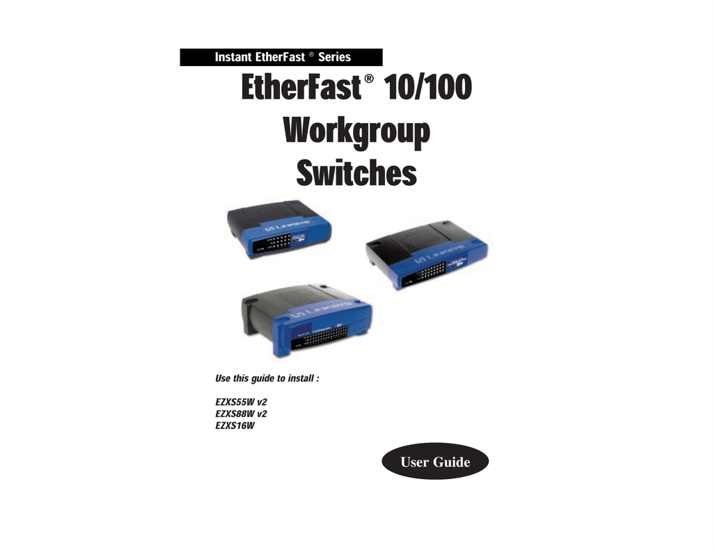 Linksys EZXS55W v2, EZXS88W v2, EZXS16W Switch User Manual | manualzz.com
