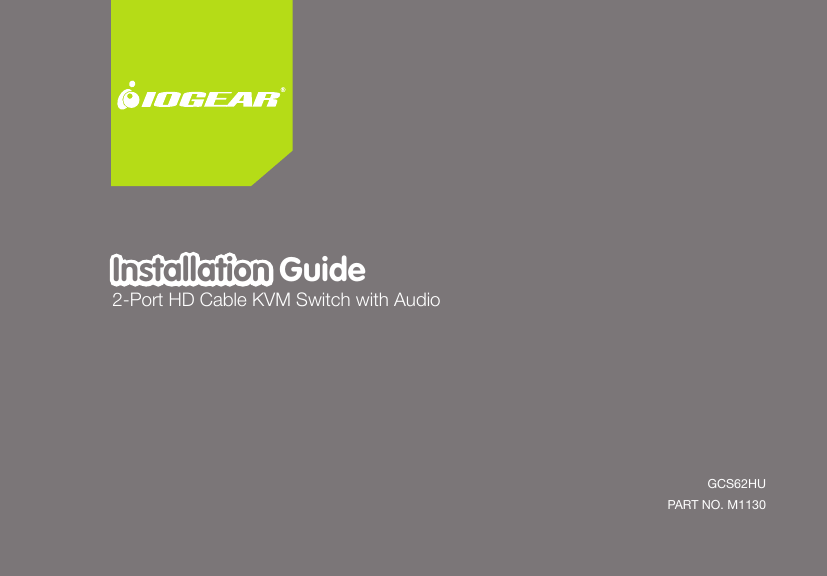 iogear GCS62HU User manual Installation Guide Manualzz