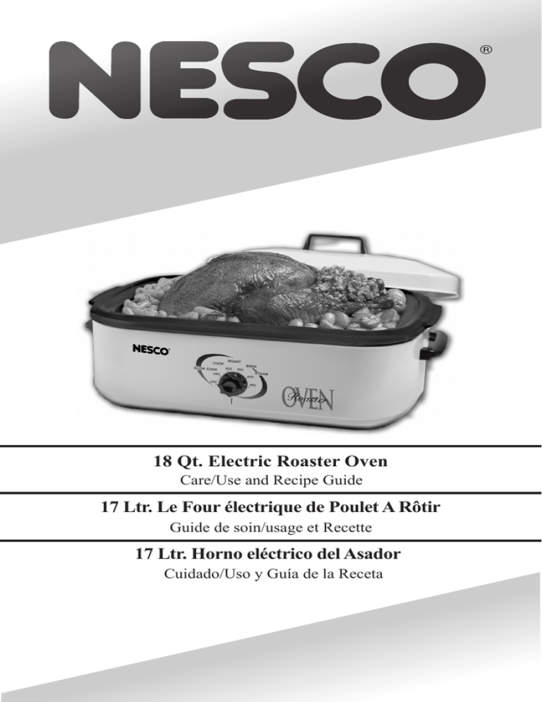 Nesco 4818-25PR, 4818-47, 4818-12, 481876, 18 Qt. Roaster Oven User Nesco 18 Quart Roaster Oven Manual