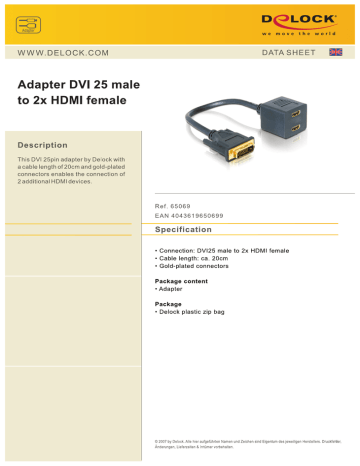 DeLOCK Adapter DVI 25 male > 2x HDMI female Datasheet | Manualzz