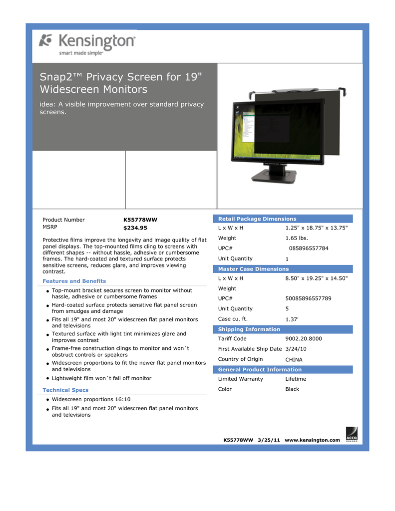 KENSINGTON SNAP2 55703 FLAT PANEL DISPLAY MONITOR SCREEN PROTECTOR 19" FILTER KENSINGTON SNAP2 55703 FLAT PANEL DISPLAY MONITOR SCREEN PROTECTOR 19" FILTER