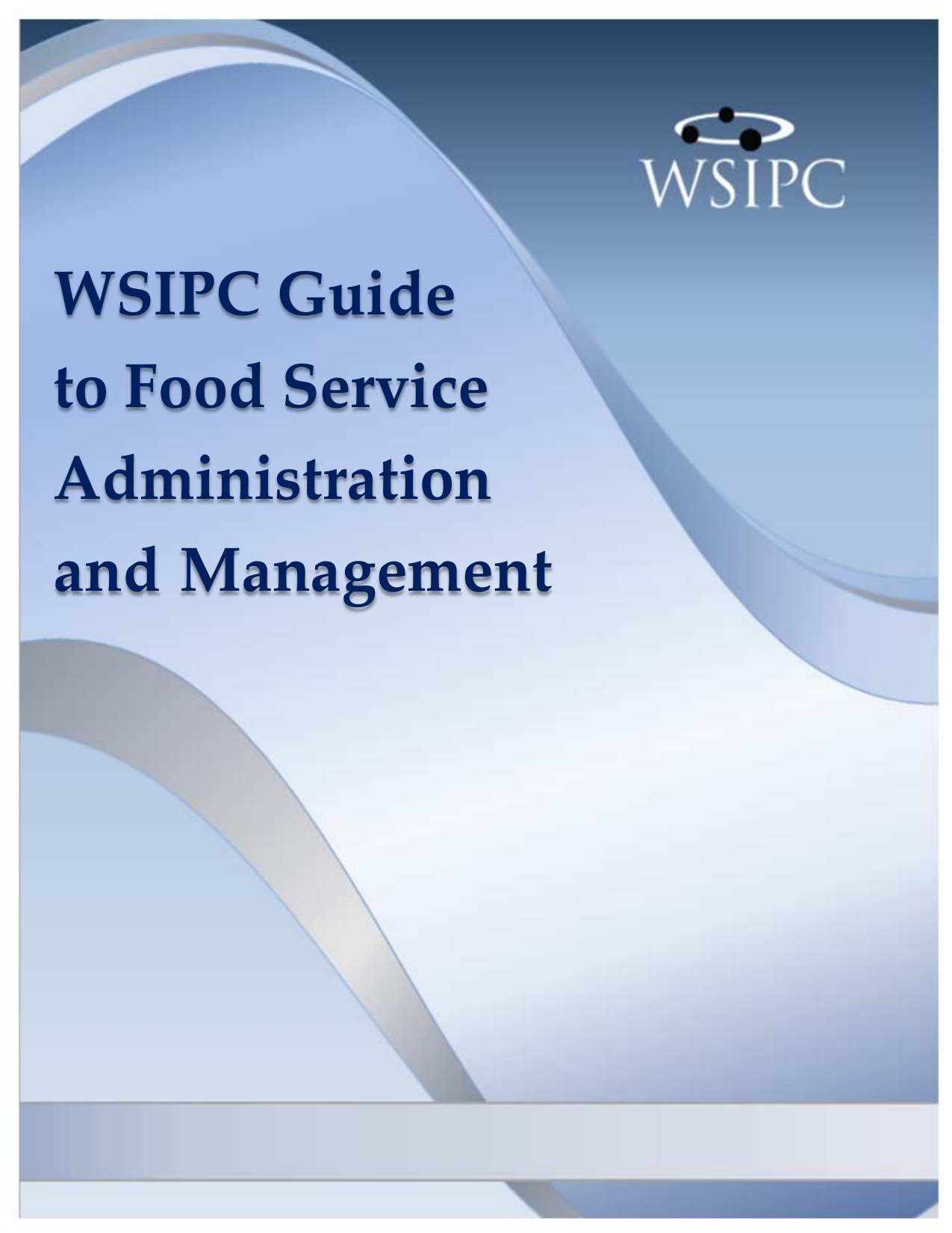 WSIPC Guide to Food Service Administration and Management Manualzz
