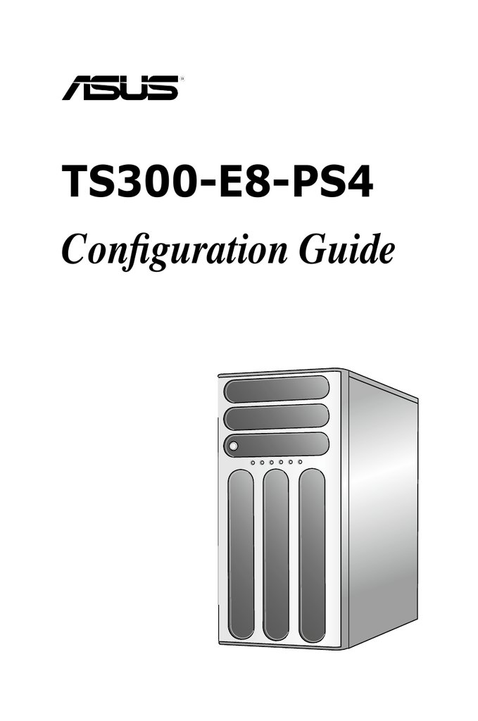 ASUS TS300-E8-PS4 WINDOWS 7 64 DRIVER ASUS TS300-E8-PS4 DRIVER WINDOWS XP