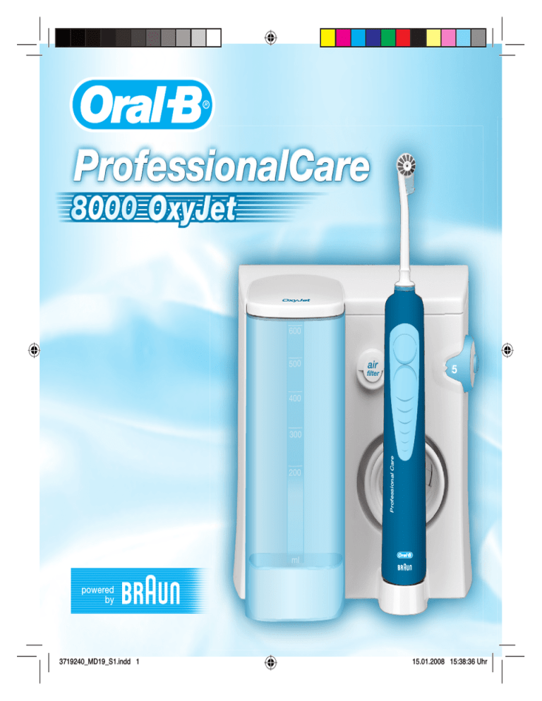 Braun Professional Care 8000 Oxyjet Oral B 8000 Oxyjet User Manual Manualzz